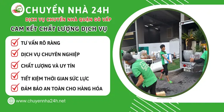 Chuyển Nhà 24H cam kết chất lượng dịch vụ tốt nhất, đảm bảo an toàn cho hàng hóa