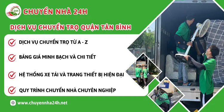 Chuyển Nhà 24H cung cấp dịch vụ chuyển trọ quận Tân Bình trọn gói với chất lượng dịch vụ uy tín