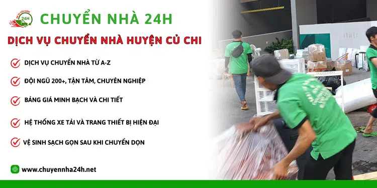 Dịch vụ Chuyển Nhà 24H cung cấp dịch vụ chuyển nhà trọn gói Huyện Củ Chi mang đến sự hài lòng cho quý khách.