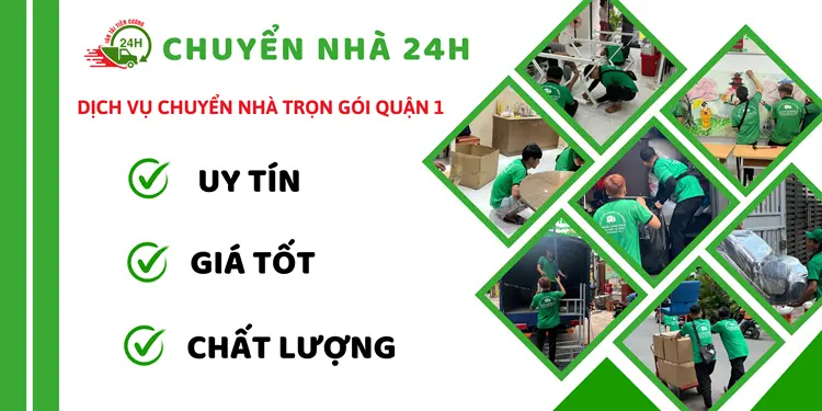 Dịch vụ chuyển nhà trọn gói giá rẻ quận 1 