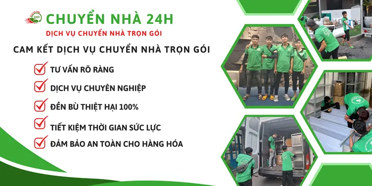 Chuyển Nhà 24H cam kết chất lượng dịch vụ tốt nhất, đảm bảo an toàn 