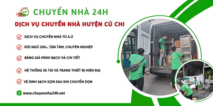 Dịch vụ Chuyển Nhà 24H cung cấp dịch vụ chuyển nhà trọn gói huyện Củ Chi mang đến sự hài lòng và tin tưởng cho quý khách