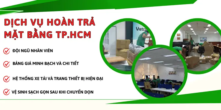 Dịch vụ hoàn trả mặt bằng uy tín tại tphcm do đơn vị Chuyển Nhà 24H với chất lượng luôn luôn đảm bảo cho quý khách hàng